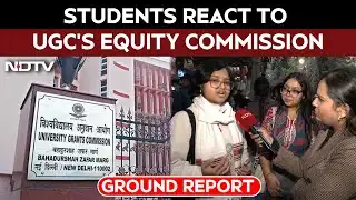 UGC Equity Commission | Students React To UGC