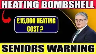 🔥 UK Heating Crisis 2026 | Seniors Could Pay £15,000 | Must Watch Update