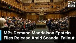UK Parliament Explosive Debate: Release Mandelson Epstein Documents Now | DRM News | AC1F