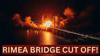 Ukraine Hits Russian Supply Line — Crimea Bridge Cut Off