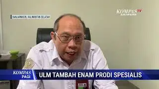ULM Tambah Enam Prodi Spesialis Kalsel
