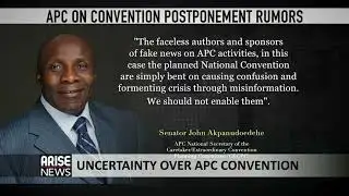 UNCERTAINTY OVER APC CONVENTION -ARISE NEWS REPORT
