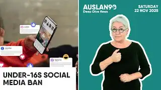 Under 16s Social Media Ban | Auslan90 | Deep Dive