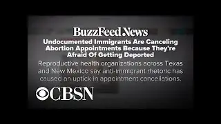 Undocumented immigrants scared to get abortions, BuzzFeed reports