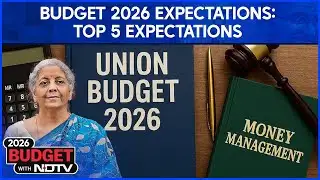 Union Budget 2026 Countdown: Top 5 Expectations