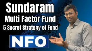 नया Unique Nfo | Sundaram Multi Factor Fund Nfo | Sundaram Multi Factor Fund