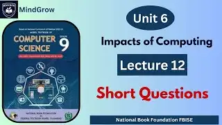 Unit 6 Impacts of Computing | Exercise Short Questions | Class 9 Computer Science | FBISE NBF