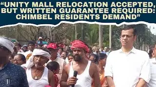 “Unity Mall relocation accepted, but written guarantee required Chimbel residents demand”