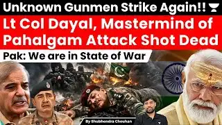 Unknown Gunmen Kill Pahalgam Attack Mastermind Lt Col Dayal | Pak Claims State of emergency