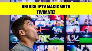 Unlock IPTV Magic with Tivimate!