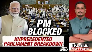 Unprecedented Parliament Breakdown | PM Modi
