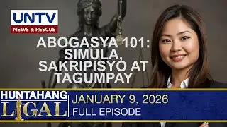 UNTV: Huntahang Ligal | January 9, 2026