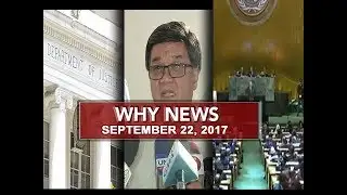 UNTV: Why News (September 22, 2017)