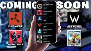 Upcoming Mobile Games🔥VALORANT Mobile Global, Rust Mobile, WEX, NTE & More! 