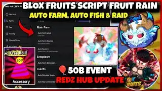 Update Script Blox Fruit Mobile 50B Event REDZ HUB V2 🎈 FRUIT RAIN, AUTO FARM, AUTO FISH & RACE V4