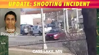 UPDATE: Shooting Incident In Cass Lake, Minnesota