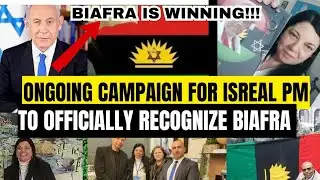 UPDATES🔥 ONGOING CAMPAIGN IN ISRAEL PUSHING FOR PM NETANYAHU TO OFFICIALLY RECOGNIZE BIAFRA