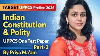 UPPCS 2026 Indian Constitution & Polity Test Paper (Part-2) #uppcs #uppcs2026 