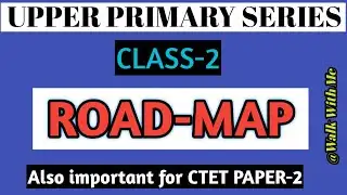 UPPER PRIMARY SERIES/CLASS-2/ROAD-MAP