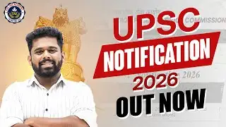 UPSC NOTIFICATION 2026 OUT NOW OFFICIALLY | TAF