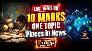 UPSC Prelims 2026: Don’t Lose These 10 Marks! | Places in News