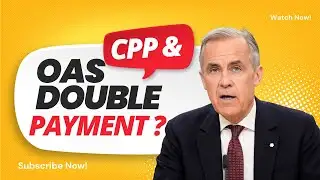 URGENT: Two CPP & OAS Payments in One Month? What’s Really Happening!