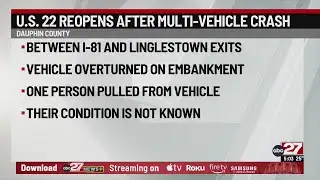 US 22 reopens in Dauphin County after crash