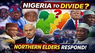 US Congress ‘Divides Nigeria Into 4’? Northern Elders Push Back — What’s REALLY Going On? Want Unity