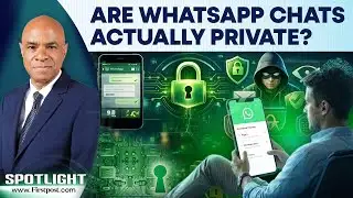 US Examines Allegations Over WhatsApp Chat Privacy: Report | Spotlight | N18G