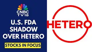 US FDA Issues 6 Observations To Unlisted Co Hetero Labs’ API Unit 9 In Andhra Pradesh | CNBC TV18