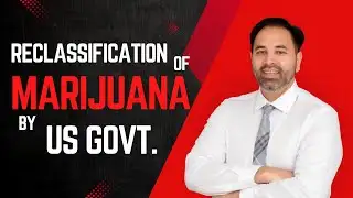 US Government Will Reclassify Marijuana- Will This Harm Or Benefit Patients? A Doctor Explains
