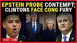 US House LIVE: Clintons Face Cong Contempt Fire In Epstein Probe | WATCH