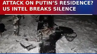 US Intel Rejects Ukraine ‘Drone Plot’ Against Putin, Russia Pushes Attack Claim | Watch