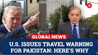 US Issues Level 3 Travel Warning for Pakistan, Flags Terrorism and Kidnapping Risks