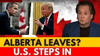 US OFFICIALS ALBERTA MUST LEAVE CANADA — Carney Pushes Back, Poilievre Silent Conway Explains