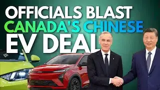 US Senators are FURIOUS at Canada For Affordable Chinese EV Deal