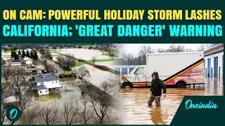 US Southern California Floods BREAKING: SHOCKING VIDEOS Show Devastation As Deadly Storm HITS