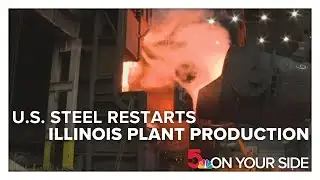 US Steel restarts Granite City plant production