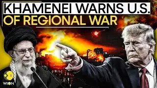 USA vs Iran LIVE: Khamenei Warns US That Attack On Iran Would Ignite Regional War | WION