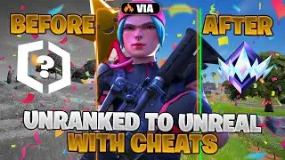Using Fortnite CHEATS To Speed Run from Unranked To Unreal 🏆(Chapter 7)
