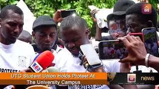 UTG Student Union Holds Protest At The University Campus?