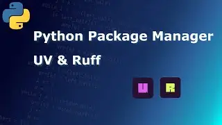 UV Python | Ruff Python | Python Package Manager
