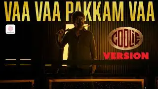 Vaa Vaa Pakkam Vaa (Coolie Version) | Superstar Rajinikanth | Ilaiyaraaja