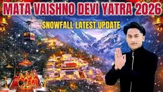 Vaishno Devi Yatra 2026 | Snowfall Update | Hotel , Ropeway , Locker Full Tour Guide 