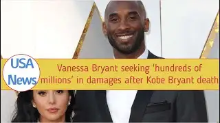 Vanessa Bryant Seeks Economic Damages | USA NEWS