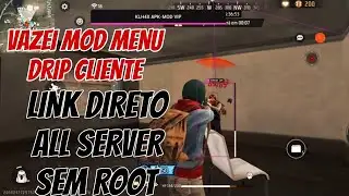 VAZEI LINK DIRETO MOD MENU DRIP CLIENT SEM ROOT SEM BAN SEM BLACK LIST FULL HS E ESP CORRE SEM VPN