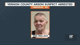 Vernon County Arson Suspect Arrested