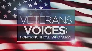 Veterans Voices: Honoring Those Who Serve