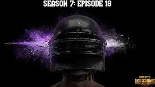 Video #398: PUBG Mobile CXXXVIII ~ 138 —— (S7:E18)