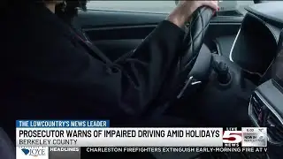 VIDEO: Berkeley County DUI prosecutor warns of impaired driving amid holidays